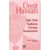 Eski Türk Toplumu Üzerine İncelemeler
