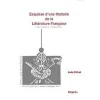 Esquisse Dune Histoire De La Litterature Française / Des origines au 18e Siecle