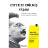 Estetize Edilmiş Yaşam