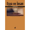 Eşya Ve İnsan Bir Pratik İlişkinin Felfesefi, Pedagojisi ve Sosyolojisi