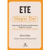 Ete Hayır De! - Hayvansal Ürünleri Azaltmanıza Yardımcı Olacak Basit İpuçları ve Kolay Tarifler
