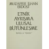 Etnik Ayrışma Ulusal Bütünleşme