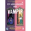 Ev Arkadaşım Bir Vampir