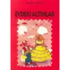 Evdeki Altınlar