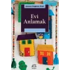 Evi Anlamak
