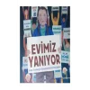 Evimiz Yanıyor