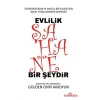 Evlilik Şahane Bir Şeydir