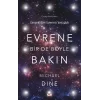 Evrene Bir De Böyle Bakın
