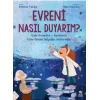 Evreni Nasıl Duyarım?