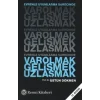 Evrenle Uyumlaşma Sürecinde Varolmak, Gelişmek, Uzlaşmak