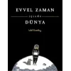 Evvel Zaman İçinde Dünya