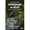 Evvel Zaman İçinde Gümüşhane ve Kelkit -Yaşam, Kültür ve Mutfak-