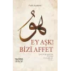 Ey Aşk! Bizi Affet