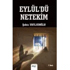 Eylüldü Netekim