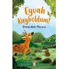 Eyvah Kayboldum! - Ormandaki Macera