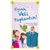 Eyvah, Veli Toplantısı!
