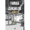 Fabrika Günlükleri