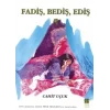 Fadiş, Bediş, Ediş 5