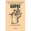 Fakir, Öksüz, Köylü, Çerkes Kızının Başarı Öyküsü Gupse