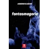 Fantasmagoria