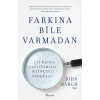 Farkına Bile Varmadan