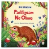 Farklıysam Ne Olmuş - Bu Sensin