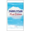 Farklıysan Fark Edilirsin