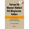 Farsçada Mastar Kökleri Fiil Oluşturma Yolları - İleri Seviye
