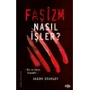 Faşizm Nasıl İşler?