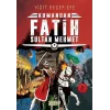 Fatih Sultan Mehmet: Kumandan 1