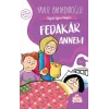 Fedakar Annem - Değerler Eğitimi