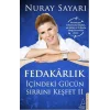 Fedakarlık İçindeki Gücün Sırrını Keşfet - 2