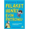 Felaket Henry Evin patronu