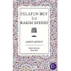 Felatun Bey ile Rakım Efendi (Bez Ciltli)