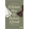 Felatun Bey ve Rakım Efendi (Günümüz Türkçesiyle)