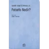 Felsefe Nedir?
