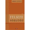 Felsefe Sözlüğü