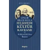Felsefede Kültür Kavramı