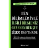 Fen Bilimleriyle İlgili Bilmeniz Gereken Her Şey Şişko Defterde (Fleksi Kapak)