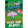 Fil Necati 6 - İyiliğe Uzay Atlayışı