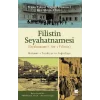 Filistin Seyahatnamesi - Seyahatname-i Arz-ı Filistin