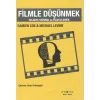Filmle Düşünmek : Felsefe Yapmak ve Film İzlemek