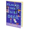 Filmlerdeki Gibi Değil (Ciltli)