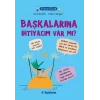 Filozof Çocuk : Başkalarına İhtiyacım Var mı?