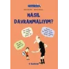 Filozof Çocuk : Nasıl Davranmalıyım?
