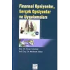 Finansal Opsiyonlar, Gerçek Opsiyonlar ve Uygulamaları