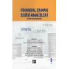 Finansal Zaman Serisi Analizi Finansçılar İçin Temel Yaklaşımlar