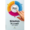 FİT - Şirketiniz Fit Mi?