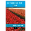 Flowers of the Farm