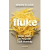 Fluke: Şans, Kaos ve Hayatın Gizli Mantığı